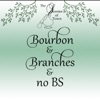 Bourbon & Branches & no BS artwork