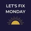 Let's Fix Monday:  Create A Career You Love artwork