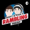 Scott & Paul's Rambling Podcast artwork