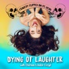 Dying of Laughter artwork