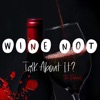 Wine Not Talk About It? artwork