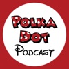Polka Dot Podcast artwork