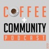 Coffee + Community Podcast artwork