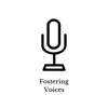 Fostering Voices Podcast artwork