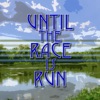Until The Race Is Run artwork