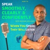 How to Speak Smoothly, Clearly & Confidently - Podcast artwork