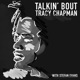 Talkin' Bout Tracy Chapman