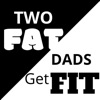 Two Fat Dads Get Fit artwork