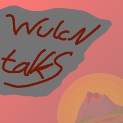 WulcN Talks S1 EP.1