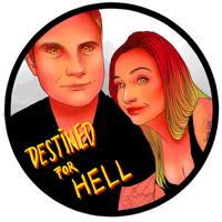 Destined For Hell podcast
