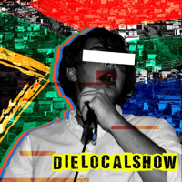 DieLocalShow podcast