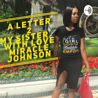 Letter 2 My Sister podcast