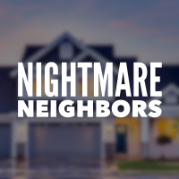 Nightmare Neighbors | Neighbors From Hell podcast
