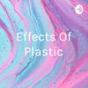 Effects Of Plastic artwork