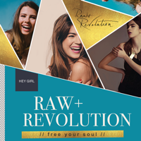 Raw + Revolution podcast