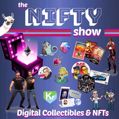 The Nifty Show: Digital Collectibles and NFTs Podcast The Nifty Show: Digital Collectibles and NFTs Podcast