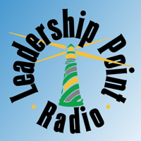 Leadership Point Radio | Critical Thoughts for Today’s Leaders podcast