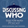 Discussing Who: A Doctor Who Podcast artwork