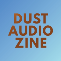 Dust Audio Zine podcast