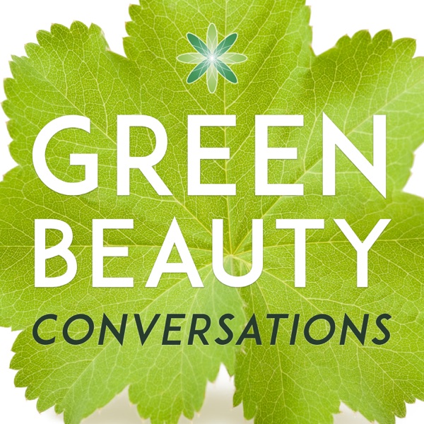 Green Beauty Conversations by Formula Botanica