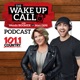 The WAKE UP CALL Podcast