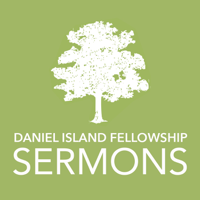 Daniel Island Fellowship Sermons podcast