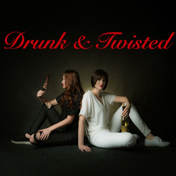 Drunk and Twisted Artwork