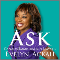 Ask Canada Immigration Lawyer Evelyn Ackah podcast