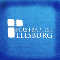First Baptist Church Leesburg | Sermon Audio podcast