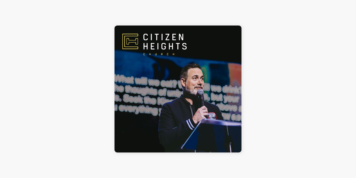 Citizen Heights on Apple Podcasts