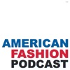 American Fashion Podcast — exploring innovation and sustainability across the industry