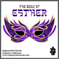 Esther - Regeneration Church podcast