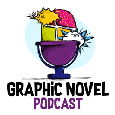 The Graphic Novel Podcast The Graphic Novel Podcast