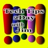 Tech Tips 2Day with Jim artwork