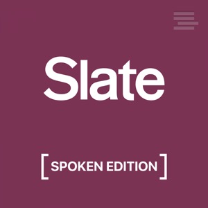 The Slatest – Spoken Edition