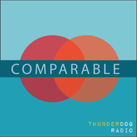 Comparable podcast