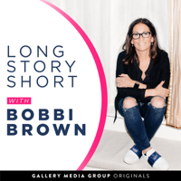 Long Story Short with Bobbi Brown podcast