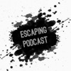 Escaping Podcast artwork
