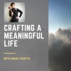 Crafting a Meaningful Life with Mary Crafts artwork