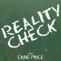 Reality Check with Craig Price podcast