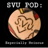 SVU POD: Especially Heinous artwork