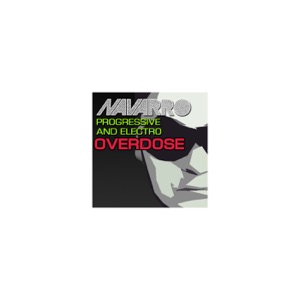007 - Progressive-Electro Overdose - Mixed by Navarro