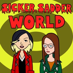 sickersadderworld's podcast