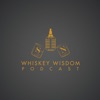 Whiskey Wisdom Podcast artwork