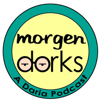 Morgendorks: A Daria Podcast podcast