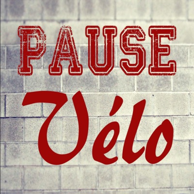 Pause Vélo - le podcast qui redonne envie de monter sur un vélo Pause Vélo - le podcast qui redonne envie de monter sur un vélo