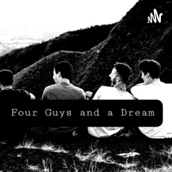 Four Guys With A Dream