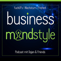 Business Mindstyle - 369° Fragen: Scheitern, Wachstum & Freiheit podcast