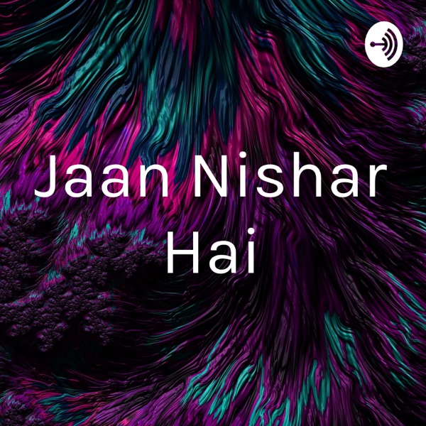 Jaan Nishar Hai