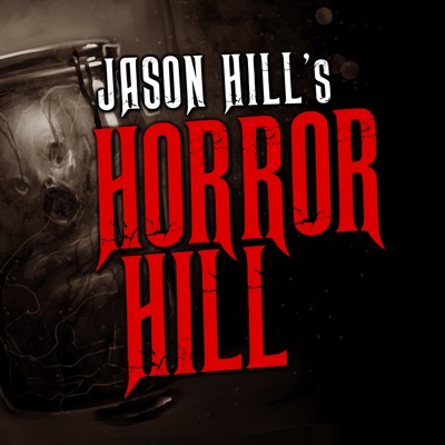Horror Hill: A Horror Anthology and Scary Stories Series Podcast Horror Hill: A Horror Anthology and Scary Stories Series Podcast